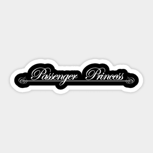 passenger princess Sticker